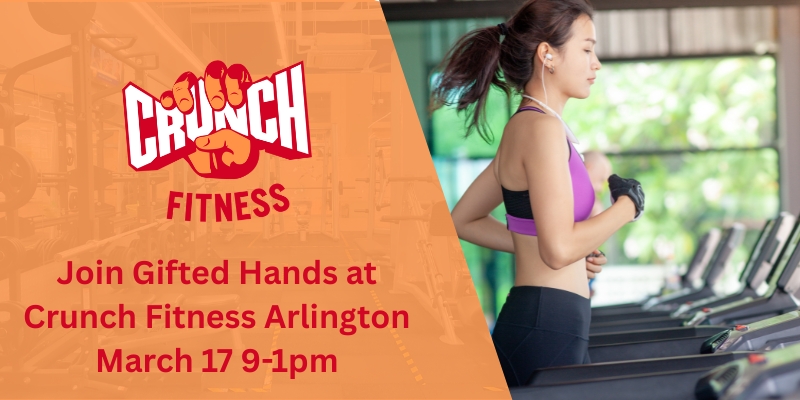 We Will Be at Crunch Fitness Arlington for St. Patrick’s Day! gifted hands crunch fitness 3 13